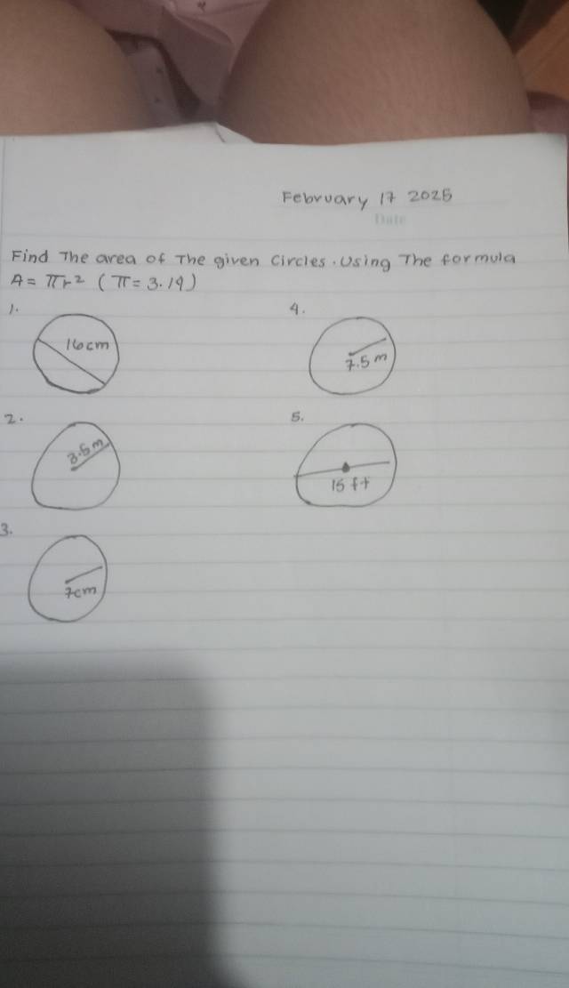 February 17 2025 
Find The area of The given circles. Using The formula
A=π r^2(π =3.14)
1. 
A. 
z. 
3.