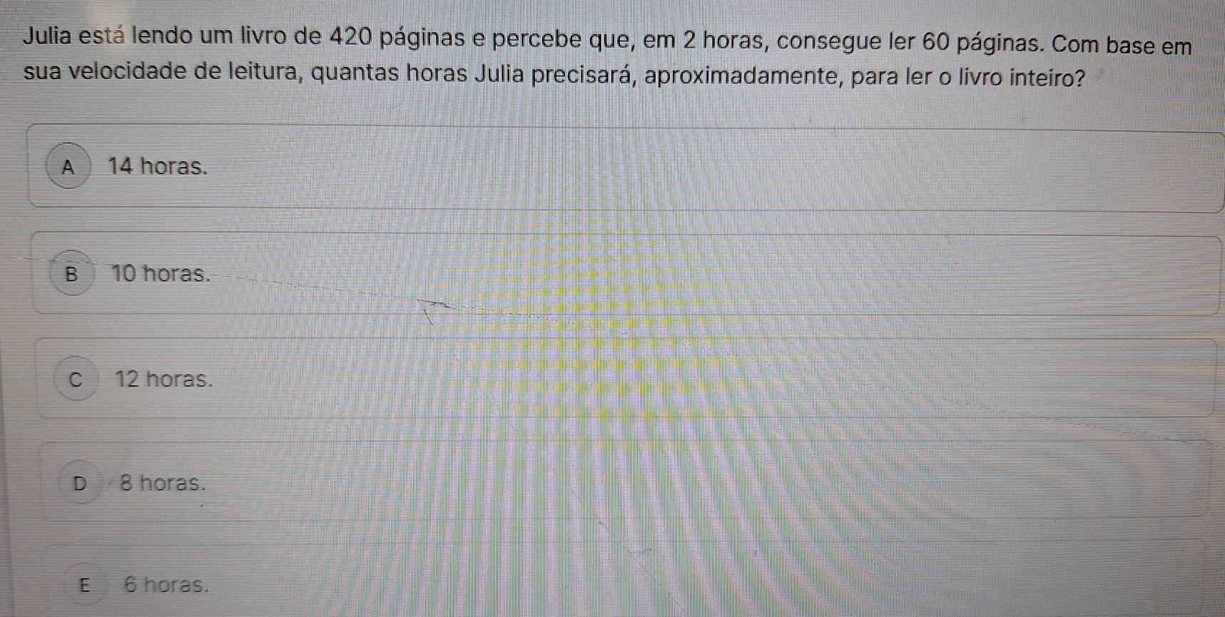 Resolvido:Julia está lendo um livro de 420 páginas e percebe que, em 2 ...