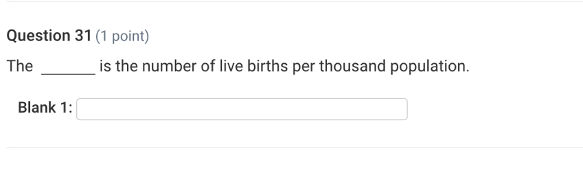 The _is the number of live births per thousand population.
Blank 1: □
(-3,4)
(-3,4)