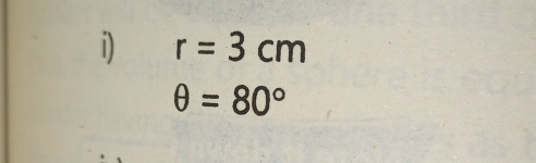 r=3cm
θ =80°