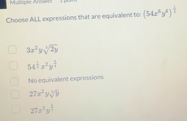 Gelöst:Multiple Answer 1 p Choose ALL expressions that are equivalent ...