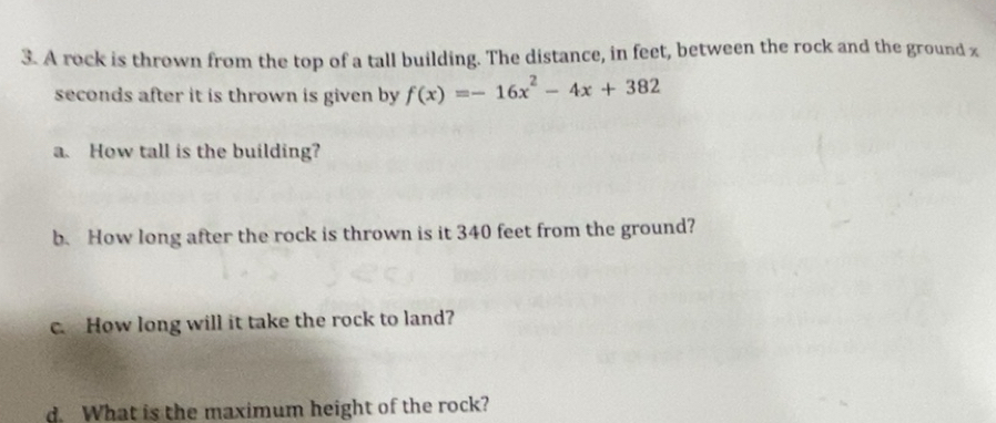 Solved: A rock is thrown from the top of a tall building. The distance ...