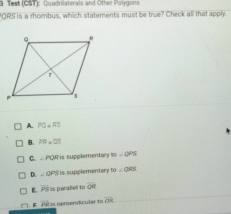 Solved: Test (CST): Quadrilaterals and Other Polygons PQRS is a rhombus ...