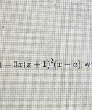 =3x(x+1)^2(x-a) , wt