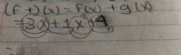 (F+)(x)=F(x)+g(x)
=(3x)+1x^2+4