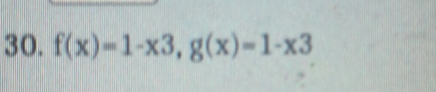 f(x)=1-x3, g(x)=1-x3