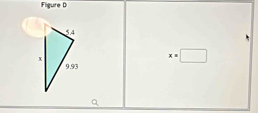 Figure D
x=□