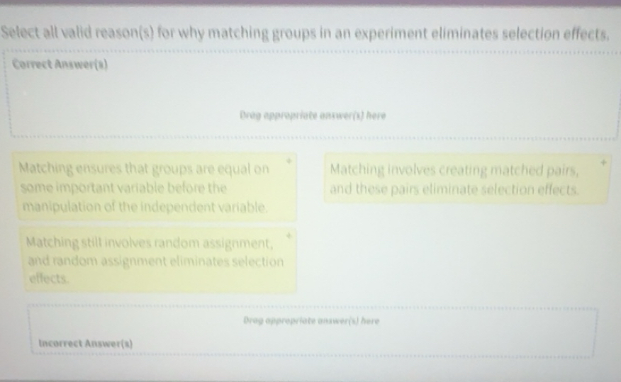 Solved: Select all valid reason(s) for why matching groups in an ...