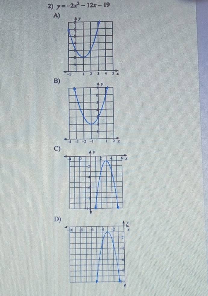 y=-2x^2-12x-19
A) 
B) 
C) 
D)