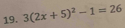 3(2x+5)^2-1=26