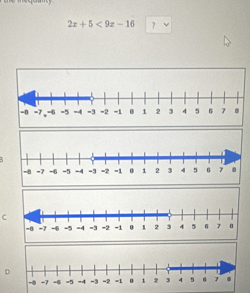 a
2x+5<9x-16</tex> ？
B
C
D