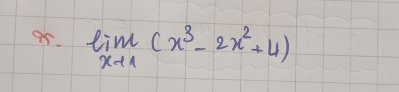 qr. limlimits _xto 1(x^3-2x^2+4)