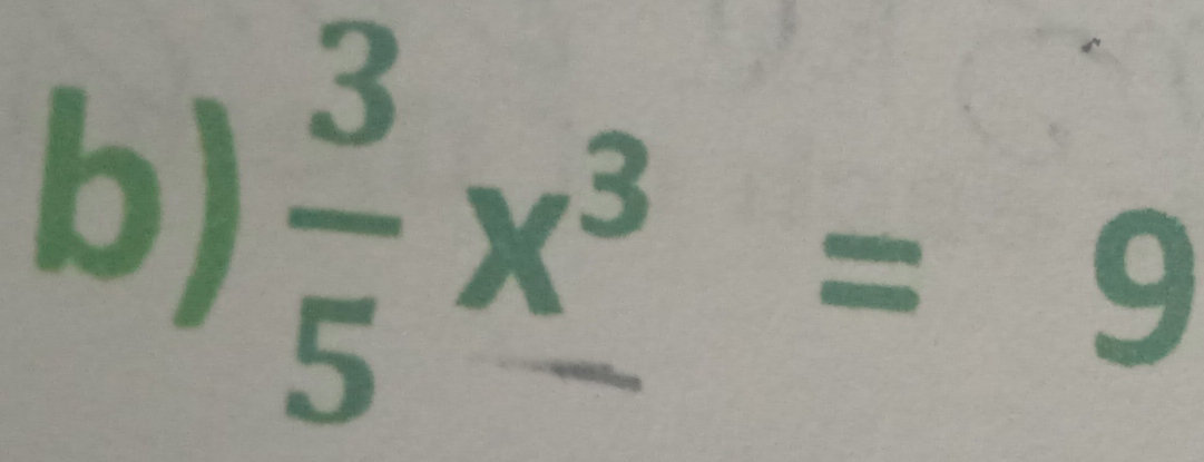  3/5 x^3=9