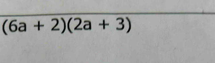 (6a+2)(2a+3)