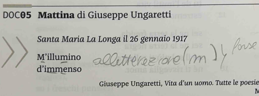 DOC05 Mattina di Giuseppe Ungaretti 
Santa Maria La Longa il 26 gennaio 1917 
M’illumino 
d’immenso 
Giuseppe Ungaretti, Vita d’un uomo. Tutte le poesie 
M