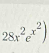 28x^2e^(x^2))