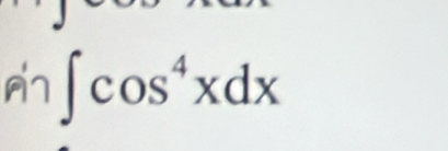 sin ∈t cos^4xdx