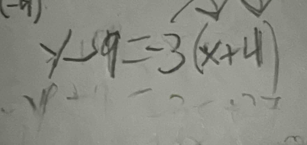 y-9=-3(x+4)