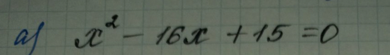 of x^2-16x+15=0