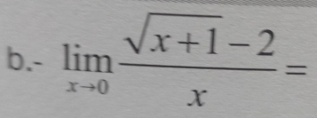 limlimits _xto 0 (sqrt(x+1)-2)/x =