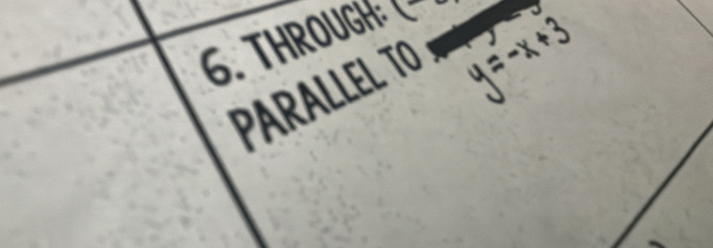 THROUGH x
PARALLEL TO