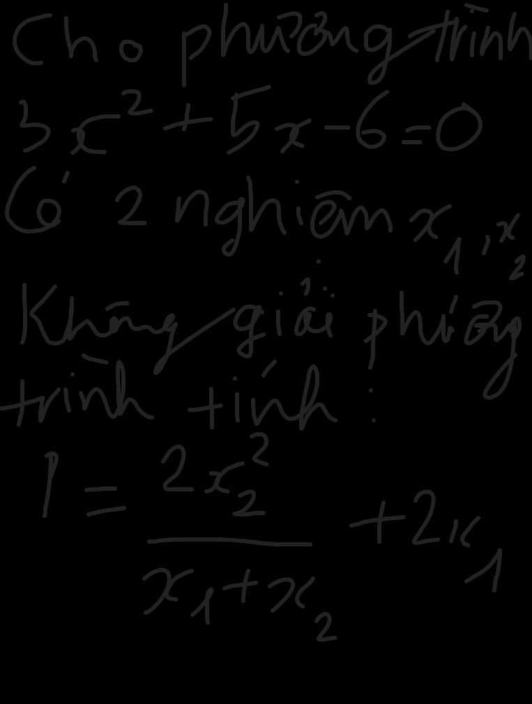 Cho phaǒng trinh
5x^2+5x-6=0
Co 2nghièm x_1, x_2
Khāg giāi phing
trind tind
t=frac 2x^2_0x_1+x_2+2x_1+1=