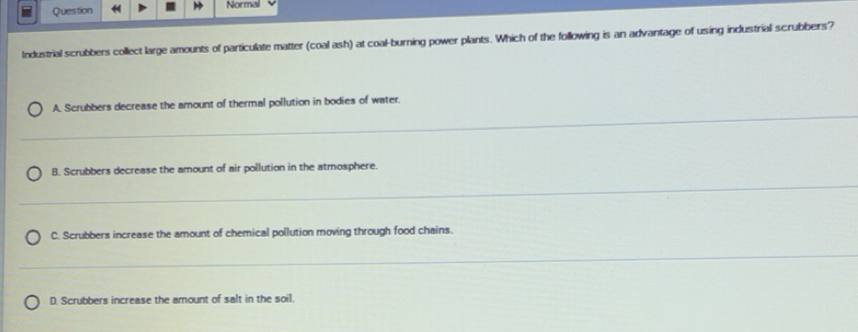 Solved: Question Normal Industrial scrubbers collect large amounts of ...