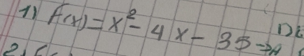 f(x)=x^2-4x-35to Dc