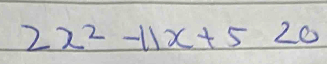 2x^2-11x+520