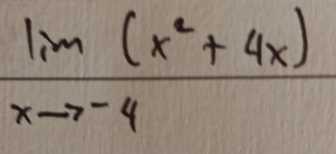 limlimits _xto -4(x^2+4x)