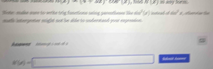 way (4+3n) (8) and n(x) i any form 
Sete: endse oue to wite tg fusctions uing parentheses like su 2(x) aneal et te 2
malb interpener might ast be dble to sndennand your expunton
h'(x)=□