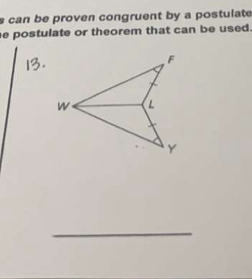 can be proven congruent by a postulate 
e postulate or theorem that can be used. 
_