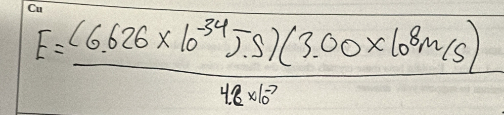 E= ((6.626* 10^(-34)J· s)(3.00* 10^8m/s))/48* 10^9 