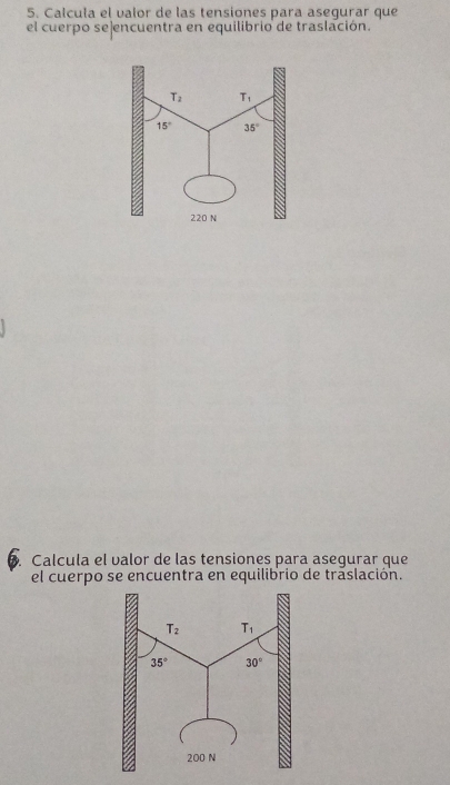 Calcula el valor de las tensiones para asegurar que
el cuerpo sejencuentra en equilibrio de traslación.
Calcula el valor de las tensiones para asequrar que
el cuerpo se encuentra en equilibrio de traslación.