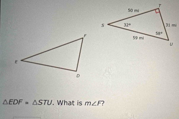 △ EDF≌ △ STU. What is m∠ F