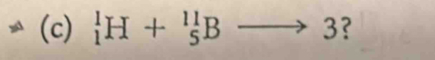 _1^1H+_5^(11)Bto = ?