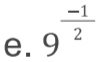 9^(frac -1)2