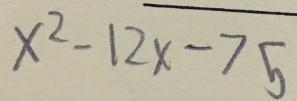 x^2-12x-75