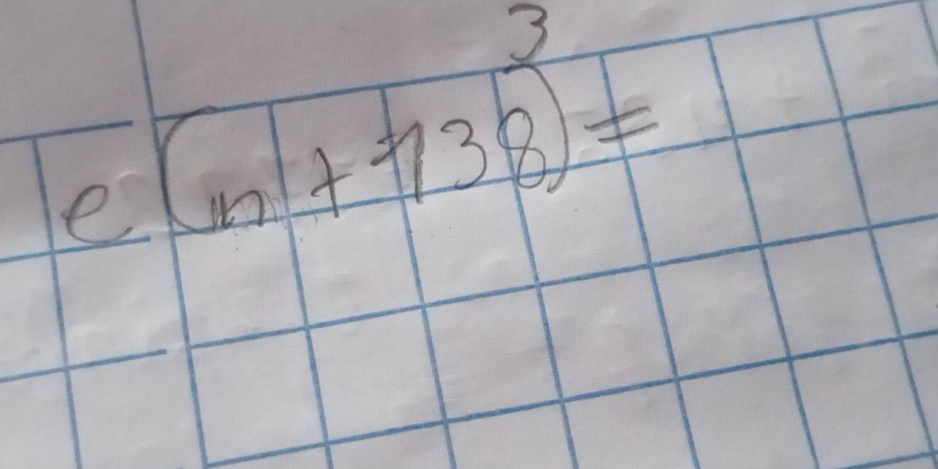 e[ln ]+138)^3=