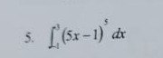 ∈t _(-1)^3(5x-1)^5dx