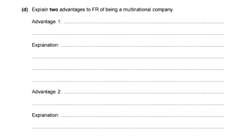 Explain two advantages to FR of being a multinational company. 
Advantage 1:_ 
_ 
Explanation:_ 
_ 
_ 
_ 
Advantage 2:_ 
_ 
Explanation:_ 
_