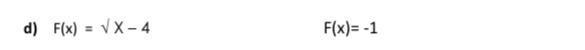 F(x)=surd X-4 F(x)=-1