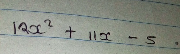 12x^2+11x-5