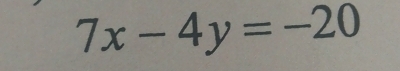 7x-4y=-20