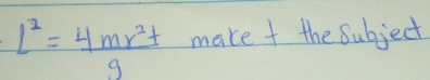 L^2= 4mr^2t/9 mate+theSubject