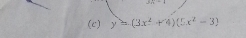 y=(3x^2+4)(5x^2-3)