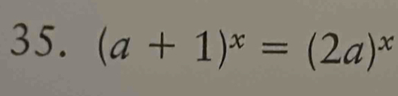 (a+1)^x=(2a)^x