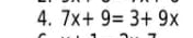 7x+9=3+9x