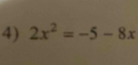 2x^2=-5-8x