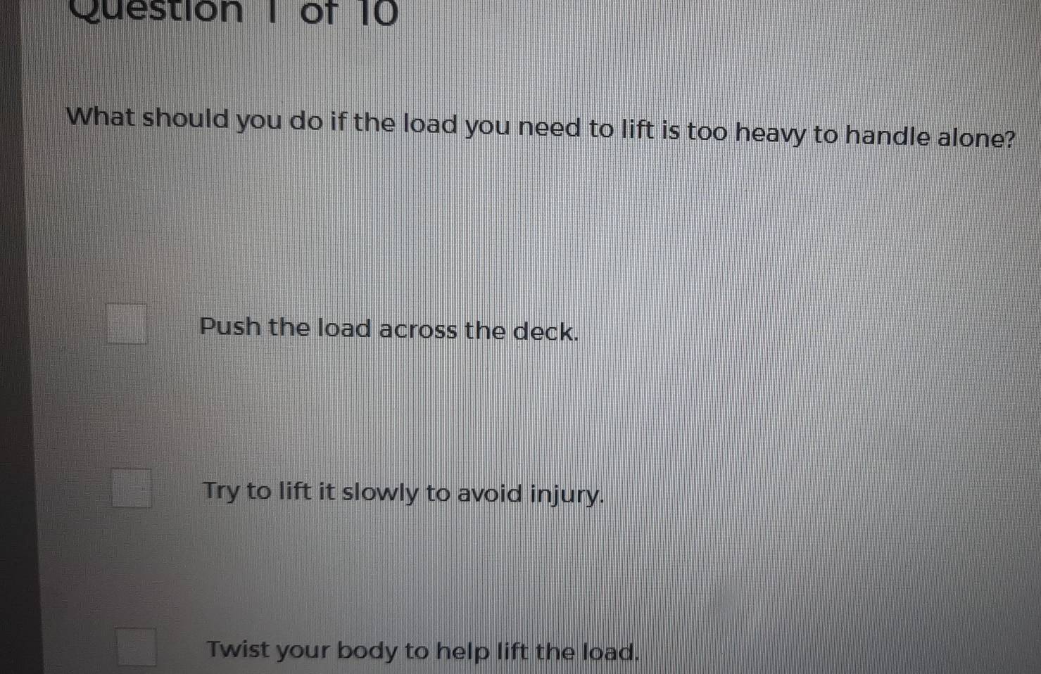 Solved: What should you do if the load you need to lift is too heavy to ...